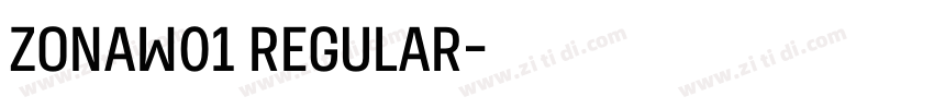 ZonaW01 Regular字体转换 ZonaW01 Regular字体转换